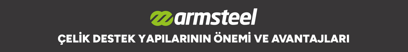 Çelik Destek Yapılarının Önemi ve Avantajları